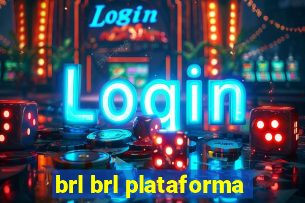 brl brl plataforma